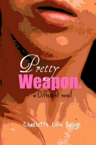 Cover of Pretty Weapon.