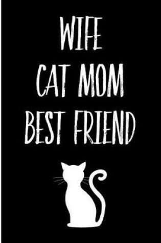 Cover of Wife Cat Mom Best Friend