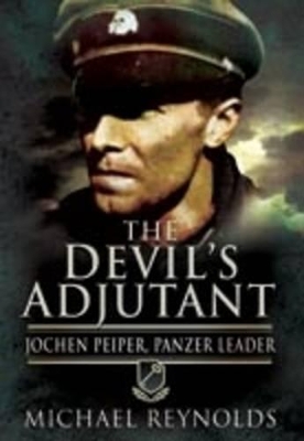 Book cover for Devil's Adjutant: Jochen Peiper, Panzer Leader