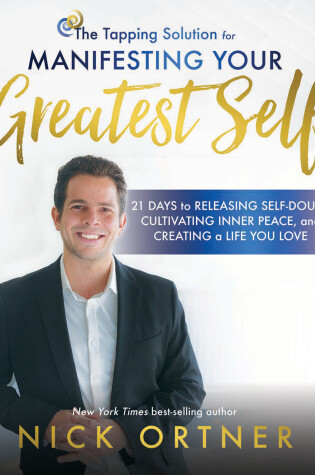 Cover of The Tapping Solution for Manifesting Your Greatest Self