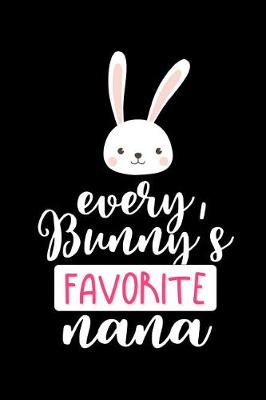 Book cover for Every Bunny's Favorite Nana
