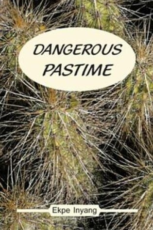 Cover of Dangerous Pastime