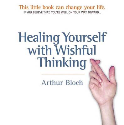 Book cover for Healing Yourself with Wishful Thinking