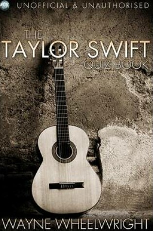 Cover of The Taylor Swift Quiz Book
