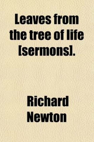 Cover of Leaves from the Tree of Life [Sermons].