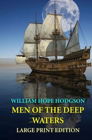 Cover of Men of the Deep Waters - Large Print Edition