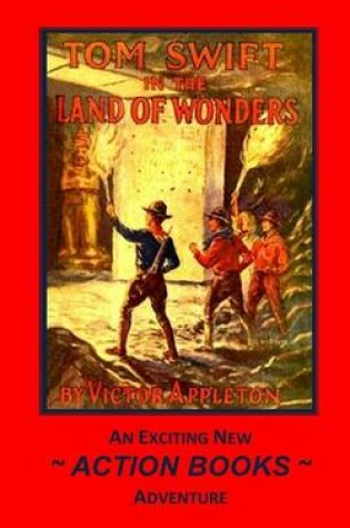 Cover of Tom Swift 20 - Tom Swift in the Land of Wonders