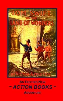 Book cover for Tom Swift 20 - Tom Swift in the Land of Wonders