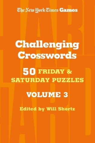 Cover of New York Times Games Challenging Crosswords Volume 3