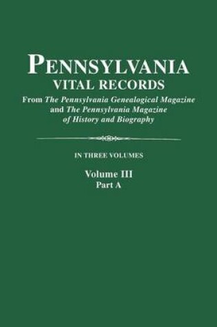 Cover of Pennsylvania Vital Records. Volume III, Part A