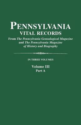 Book cover for Pennsylvania Vital Records. Volume III, Part A