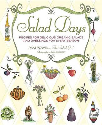 Book cover for Salad Days: Recipes for Delicious Organic Salads and Dressings for Every Season