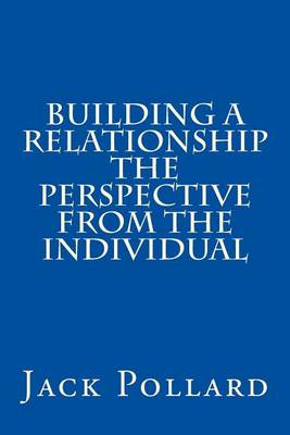 Book cover for Building a Relationship the Perspective from the Individual