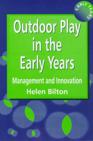 Cover of Outdoor Play in the Early Years