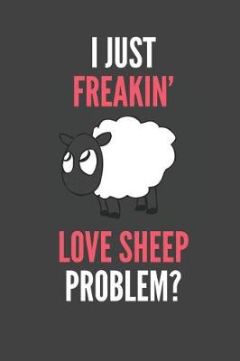 Book cover for I Just Freakin' Love Sheep
