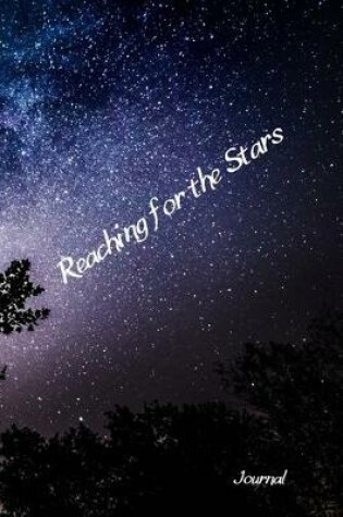 Cover of Reaching for the Stars Journal