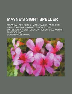 Book cover for Mayne's Sight Speller; Advanced