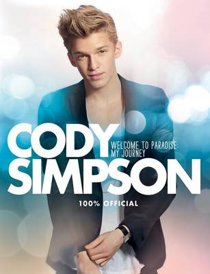 Book cover for Cody Simpson: Welcome to Paradise: My Journey