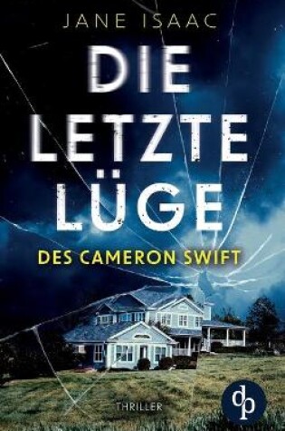 Cover of Die letzte Lüge des Cameron Swift
