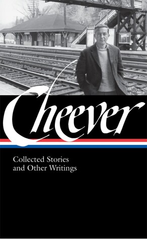 Book cover for John Cheever: Collected Stories and Other Writings (LOA #188)