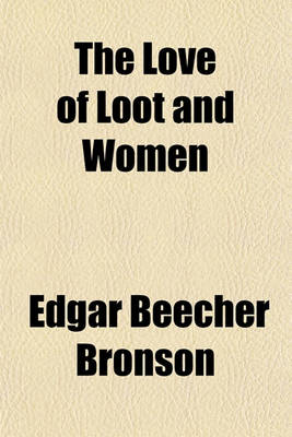 Book cover for The Love of Loot and Women