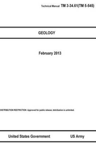 Cover of Technical Manual TM 3-34.61 (TM 5-545) Geology February 2013