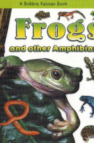 Cover of Frogs and Other Amphibians