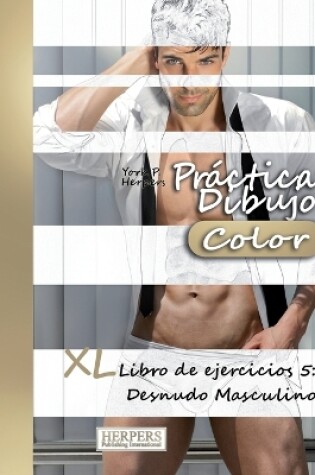 Cover of Práctica Dibujo [Color] - XL Libro de ejercicios 5