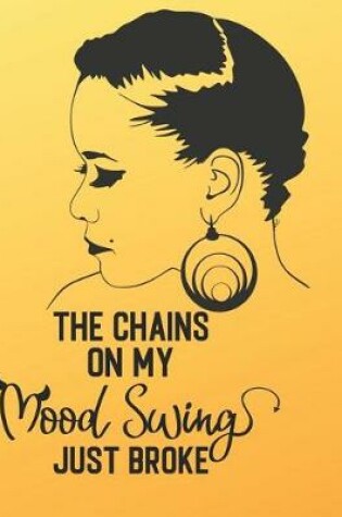 Cover of The Chains on My Mood Swing Just Broke
