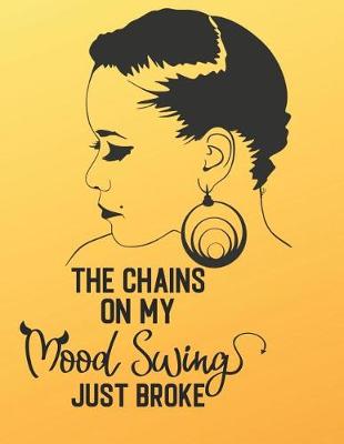 Book cover for The Chains on My Mood Swing Just Broke