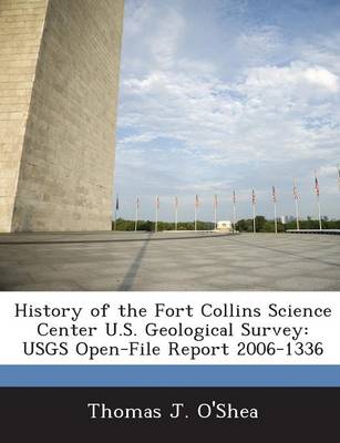 Book cover for History of the Fort Collins Science Center U.S. Geological Survey