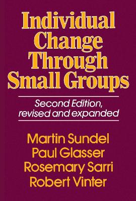 Book cover for Individual Change Through Small Groups, 2nd Ed.