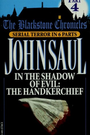 In the Shadow of Evil: the Handkerchief