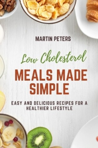 Cover of Low Cholesterol Meals Made Simple