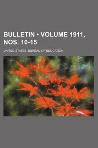 Cover of Bulletin (Volume 1911, Nos. 10-15)