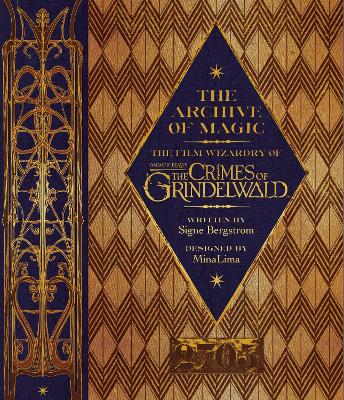 Book cover for The Archive of Magic: the Film Wizardry of Fantastic Beasts: The Crimes of Grindelwald