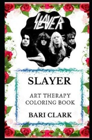 Cover of Slayer Art Therapy Coloring Book
