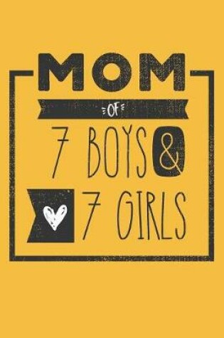 Cover of MOM of 7 BOYS & 7 GIRLS