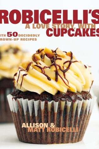 Cover of Robicelli's a Love Story, with Cupcakes