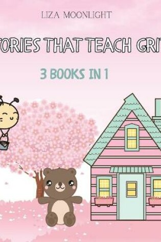 Cover of Stories That Teach Grit