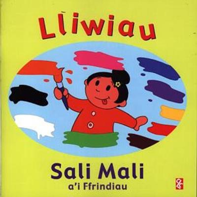 Book cover for Lliwiau Sali Mali a'i Ffrindiau