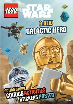 Book cover for Lego® Star Wars: A New Galactic Hero (Sticker Poster Book)