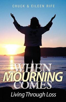 Book cover for When Mourning Comes Living Through Loss