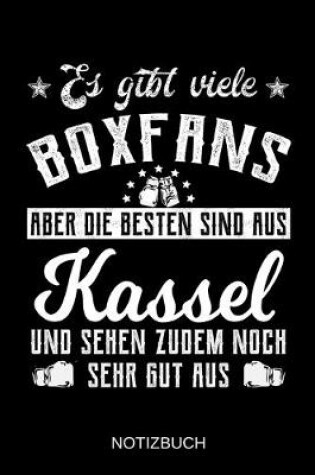 Cover of Es gibt viele Boxfans aber die besten sind aus Kassel und sehen zudem noch sehr gut aus