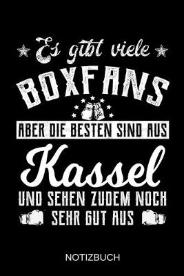 Book cover for Es gibt viele Boxfans aber die besten sind aus Kassel und sehen zudem noch sehr gut aus