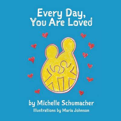 Book cover for Every Day, You Are Loved