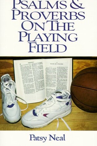 Cover of Psalms & Proverbs on the Playing Field