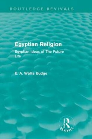 Cover of Egyptian Religion (Routledge Revivals)