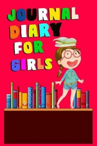 Cover of Journal Diary For Girls