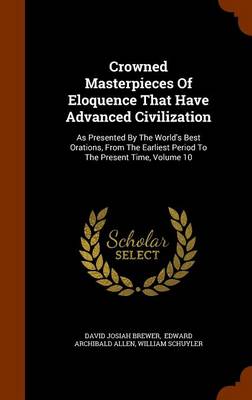 Book cover for Crowned Masterpieces of Eloquence That Have Advanced Civilization